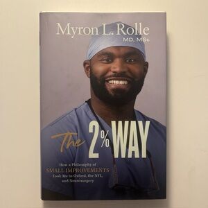 The 2% Way by Myron L. Rolle Hardcover Motivational Memoir